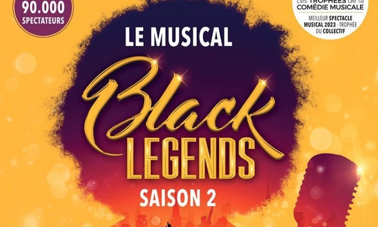 Blacks Legends Le musical